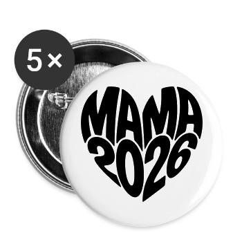Mama 2026 - Buttons groß 56 mm (5er Pack) - Weiß - Vorne