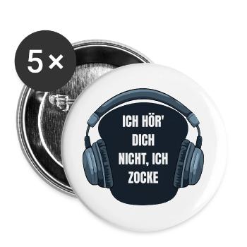 Gaming Ich hör dich nicht ich zocke Spruch - Buttons groß 56 mm (5er Pack) - Weiß - Vorne