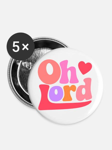 Oh Lord - Buttons large 2.2''/56 mm (5-pack) - white