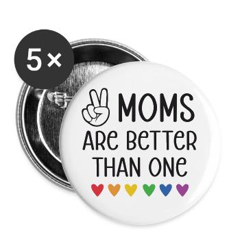 Mois de la fierté LGBTQ - Deux mamans valent mieux qu’une - Lot de 5 grands badges (56 mm) - blanc - Devant