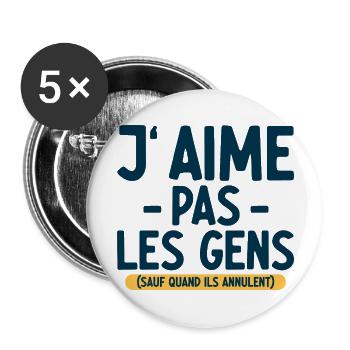 J’aime pas les gens T-shirt drôle français - Lot de 5 grands badges (56 mm) - blanc - Devant