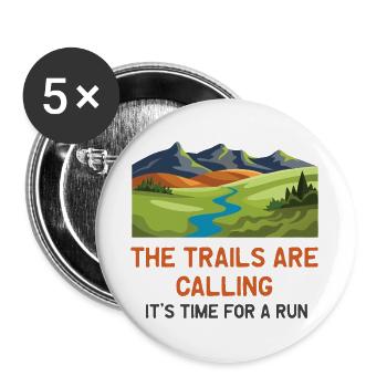 079Die Trails rufen – Es ist Zeit für einen Lauf - Buttons groß 56 mm (5er Pack) - Weiß - Vorne
