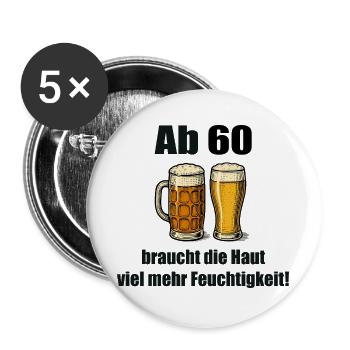Ab 60 mehr Feuchtigkeit – Bier Humor - Buttons groß 56 mm (5er Pack) - Weiß - Vorne