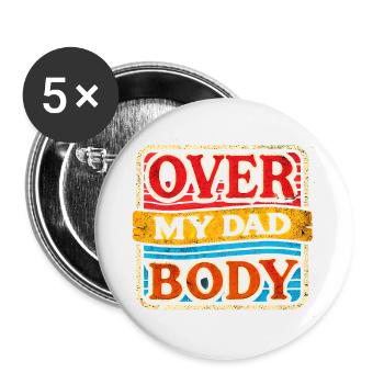 Sur le corps de mon père, drôles de pères qui disent - Lot de 5 grands badges (56 mm) - blanc - Devant