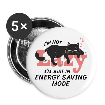 Ich bin nicht faul, ich bin einfach im Energiesparmodus, sondern im Energiesparmodus - Buttons groß 56 mm (5er Pack) - Weiß - Vorne