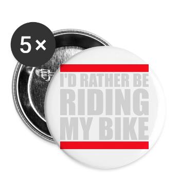 I'd Rather Be Riding My Bike Cyclist Sport - Buttons large 2.2''/56 mm (5-pack) - white - Front