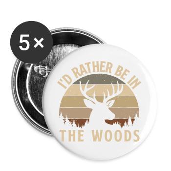 Ich wäre lieber im Wald im Freien - Buttons groß 56 mm (5er Pack) - Weiß - Vorne