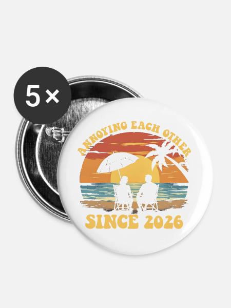 Gegenseitiges Ärgern seit 2026 Jubiläum - Buttons groß 56 mm (5er Pack) - Weiß