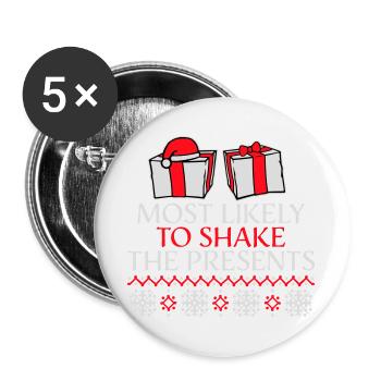 Most Likely to Shake the Presents Christmas Fun - Buttons large 2.2''/56 mm (5-pack) - white - Front