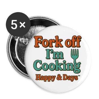 Fork Off I'm Cooking Humor - Buttons groß 56 mm (5er Pack) - Weiß - Vorne