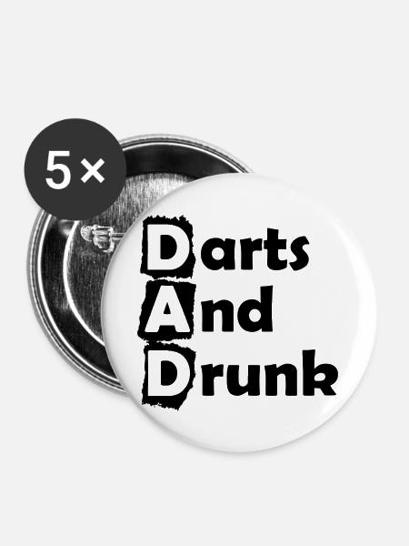 Dart,Darts and Drunk DAD - Buttons groß 56 mm (5er Pack) - Weiß