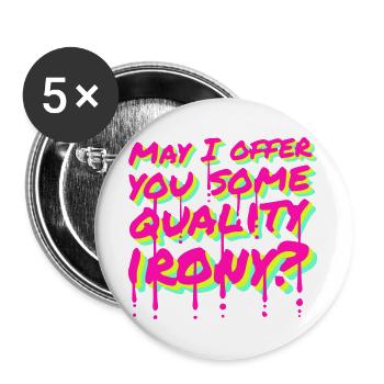 Puis-je vous offrir un peu d’ironie de qualité, Lustiger Spruch - Lot de 5 grands badges (56 mm) - blanc - Devant