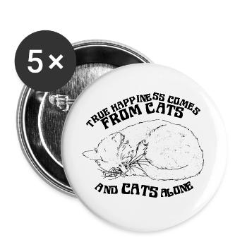 TRUE HAPPINESS COMES FROM CATS - Buttons large 2.2''/56 mm (5-pack) - white - Front