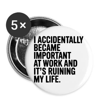 Accidentally Important at Work - Buttons large 2.2''/56 mm (5-pack) - white - Front