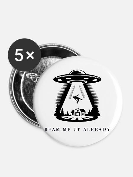 Beam Me Up Already - Buttons groß 56 mm (5er Pack) - Weiß
