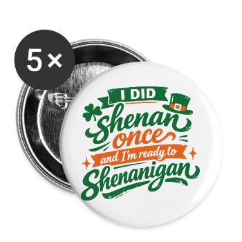 Ready vor Shenanigans | St. Patrick's Day - Buttons groß 56 mm (5er Pack) - Weiß - Vorne