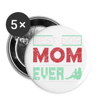 Meilleur t-shirt drôle de maman de chien de tous les temps - Lot de 5 grands badges (56 mm) - blanc - Devant