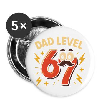 Dad Level 67 Six Seven Meme Father Dad Humor - Buttons large 2.2''/56 mm (5-pack) - white - Front