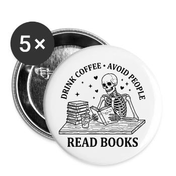 Drink Coffee Read Books Funny Skeleton Shirt - Buttons large 2.2''/56 mm (5-pack) - white - Front