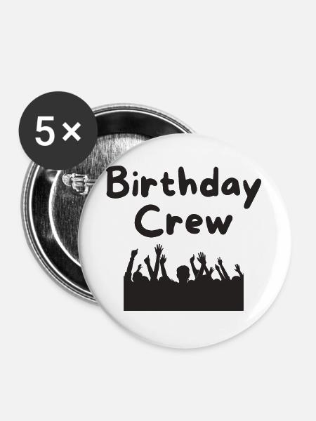 Birthday Crew - Buttons groß 56 mm (5er Pack) - Weiß