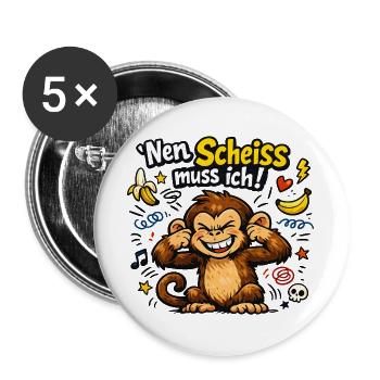 Nen Scheiss muss ich Affe - Buttons groß 56 mm (5er Pack) - Weiß - Vorne