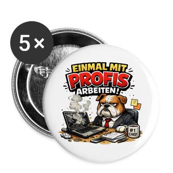 Einmal mit Profis arbeiten - Buttons groß 56 mm (5er Pack) - Weiß - Vorne