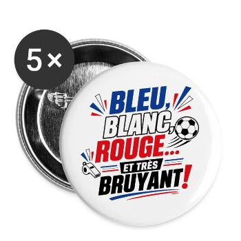 Bleu Blanc Rouge et Très Bruyant - Foot - Lot de 5 grands badges (56 mm) - blanc - Devant