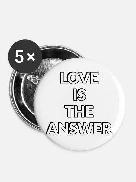 Liebe ist die Antwort - Buttons groß 56 mm (5er Pack) - Weiß