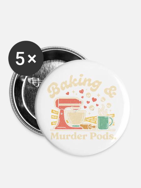 Baking and Murder - Buttons groß 56 mm (5er Pack) - Weiß