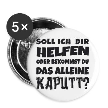 Soll ich dir helfen? Humor Spruch - Buttons groß 56 mm (5er Pack) - Weiß - Vorne