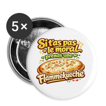 Si t'as pas le moral Flammekueche Alsace tshirt - Lot de 5 grands badges (56 mm) - blanc - Devant