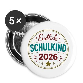 Endlich Schulkind 2026 - Buttons groß 56 mm (5er Pack) - Weiß - Vorne
