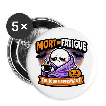 Mort de Fatigue Toujours Effrayant - Lot de 5 grands badges (56 mm) - blanc - Devant