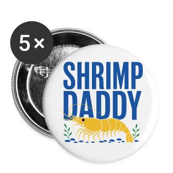 Shrimp Daddy Zwerggarnele - Buttons groß 56 mm (5er Pack) - Weiß - Vorne