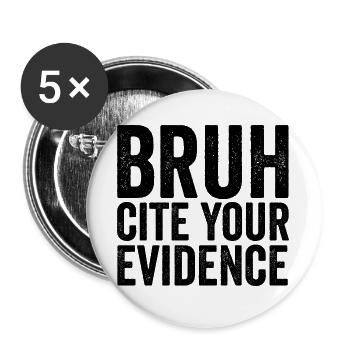 Alter, zitiere deine Beweise! Lustiger Englischleh - Buttons groß 56 mm (5er Pack) - Weiß - Vorne
