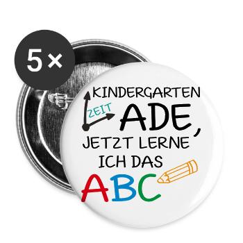 Kindergartenzeit ade, jetzt lerne ich das ABC - Buttons groß 56 mm (5er Pack) - Weiß - Vorne