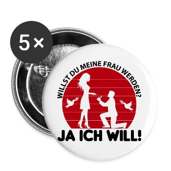Willst du meine Frau werden Ja ich will Hochzeit - Buttons groß 56 mm (5er Pack) - Weiß - Vorne