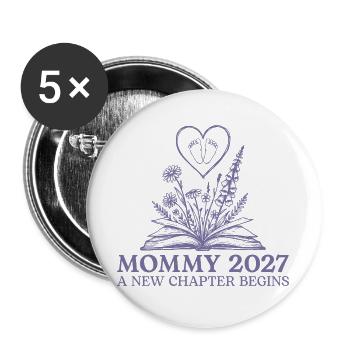 Mommy 2027 New Chapter Begins Pregnancy Reveal - Buttons groß 56 mm (5er Pack) - Weiß - Vorne