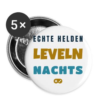 Echte Helden leveln nachts Gamer Spruch - Buttons groß 56 mm (5er Pack) - Weiß - Vorne