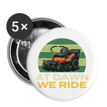 Im Morgengrauen fahren wir – lustiges Rasenmäher-Mähen - Buttons groß 56 mm (5er Pack) - Weiß - Vorne