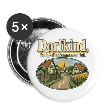 Dorfkind Dorfleben Dorf Spruch Heimatliebe - Buttons groß 56 mm (5er Pack) - Weiß - Vorne