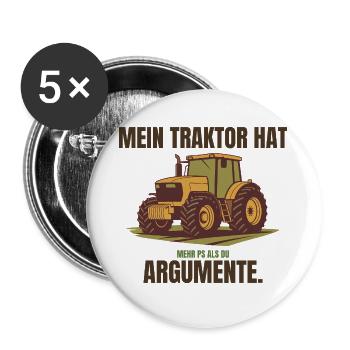 Mein Traktor hat mehr PS als du Argumente – Trakto - Buttons groß 56 mm (5er Pack) - Weiß - Vorne