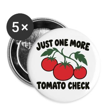Tomatenanbausucht – lustiges Gartenzitat - Buttons groß 56 mm (5er Pack) - Weiß - Vorne