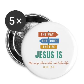 Jesus Is The Way The Truth And The Life - Buttons groß 56 mm (5er Pack) - Weiß - Vorne
