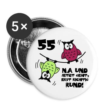 55. Geburtstag - Eulen "na und" - Buttons groß 56 mm (5er Pack) - Weiß - Vorne