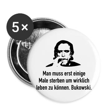 Bukowski: Man muss erst einige Male sterben um wi - Buttons groß 56 mm (5er Pack) - Weiß - Vorne