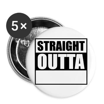Straight outta - Buttons groß 56 mm (5er Pack) - Weiß - Vorne