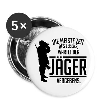 Die meiste Zeit wartet der Jäger vergebens - Buttons groß 56 mm (5er Pack) - Weiß - Vorne
