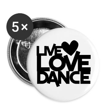 Live Love Dance Design Tänzer tanzen Fitness - Buttons groß 56 mm (5er Pack) - Weiß - Vorne