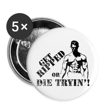 Get Ripped Or Die Trying - Buttons large 2.2''/56 mm (5-pack) - white - Front
